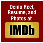 Demo Reel, Resume, and Photos at IMDb.com